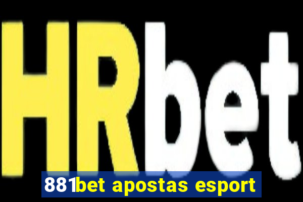 881bet apostas esport